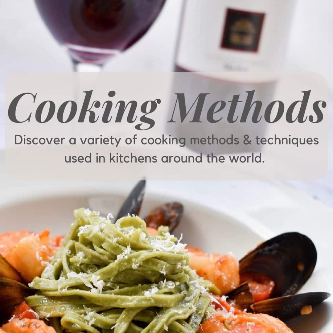 Your Guide to Cooking Methods